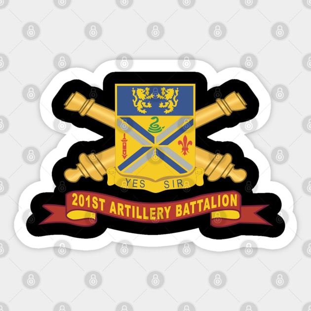 201st Field Artillery Battalion - DUI w Br - Ribbon X 300 Sticker by twix123844